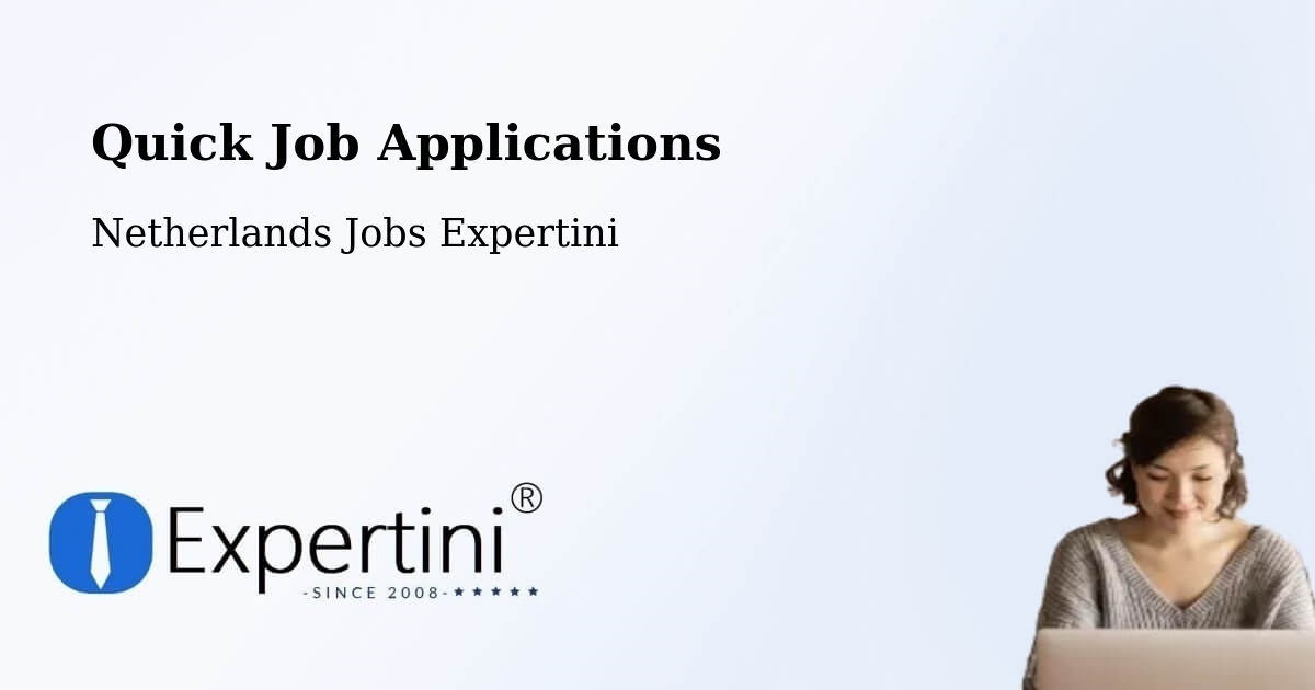 Quick Apply Feature – Enschede - Netherlands Jobs Expertini